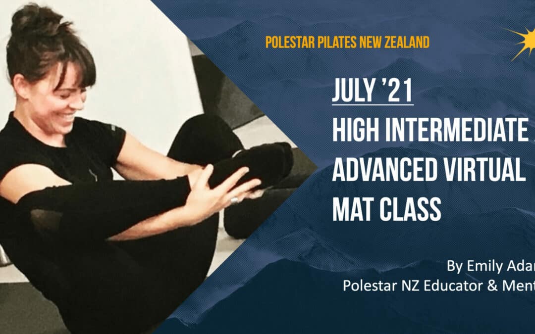July ’21 High Intermediate/ Advanced Virtual Mat class