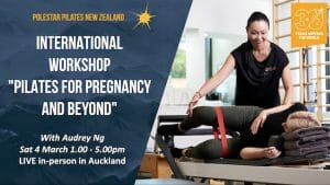 Audrey Ng’s Workshop PILATES FOR PREGNANCY AND BEYOND